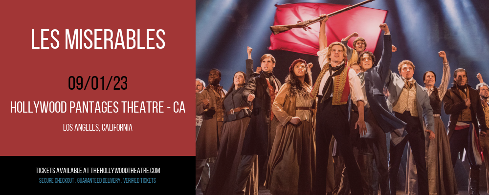 Les Miserables at Hollywood Pantages Theatre - CA