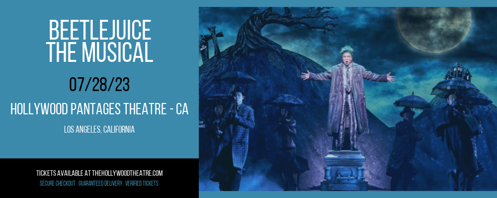 Beetlejuice - The Musical at Hollywood Pantages Theatre - CA
