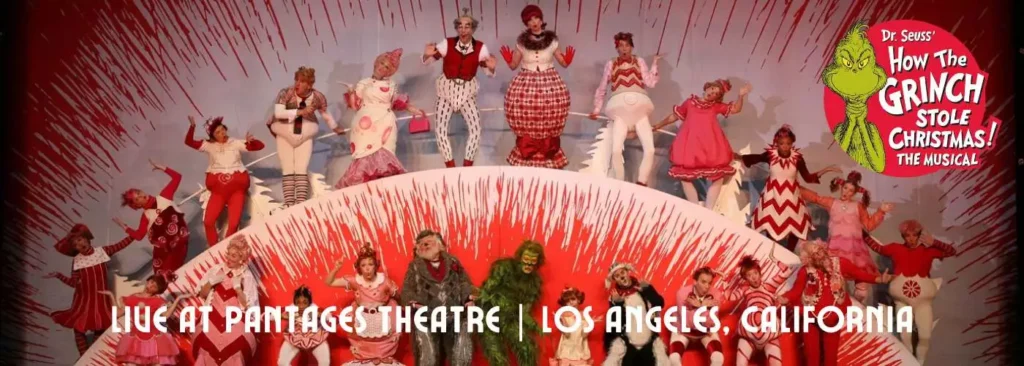 hollywood pantages theatre How the Grinch Stole Christmas