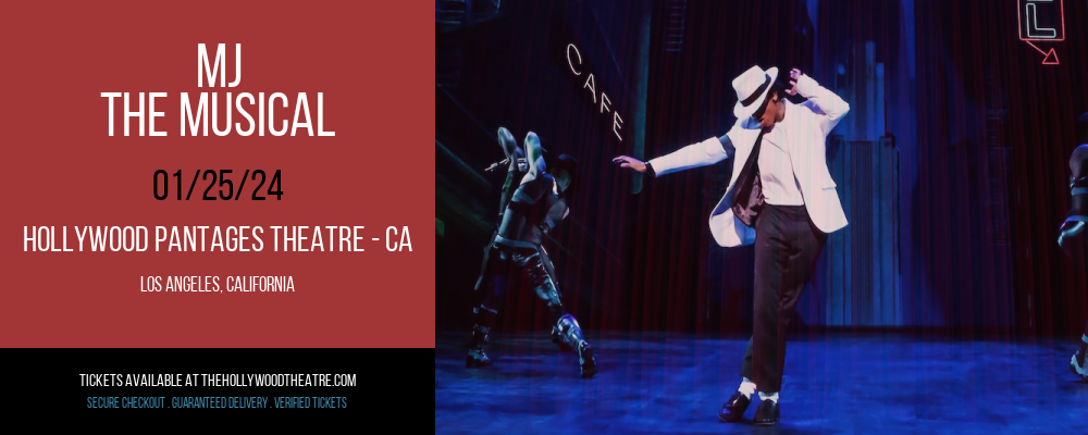 MJ - The Musical at Hollywood Pantages Theatre - CA