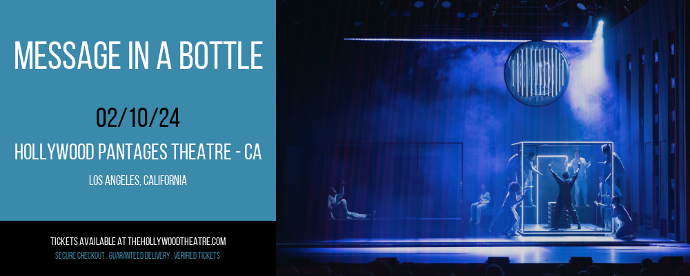 Message In A Bottle at Hollywood Pantages Theatre - CA