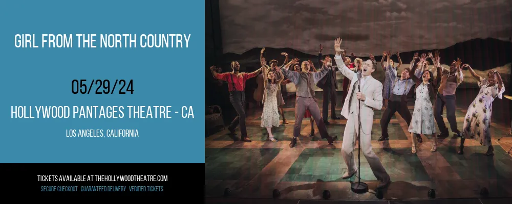 Girl From The North Country at Hollywood Pantages Theatre - CA