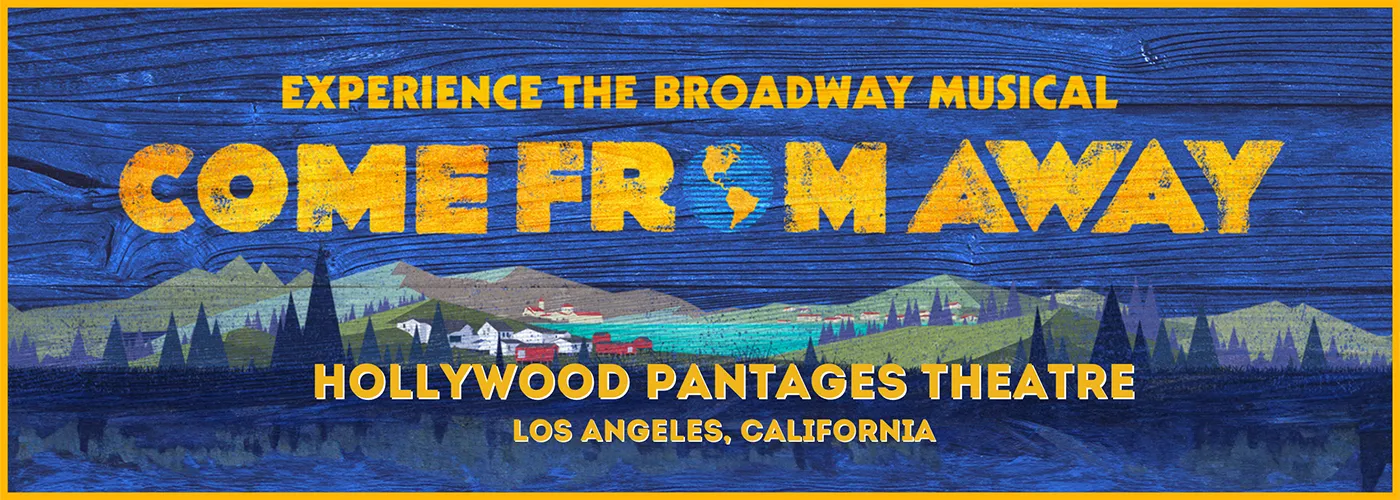 come from away at hollywood pantages theatre