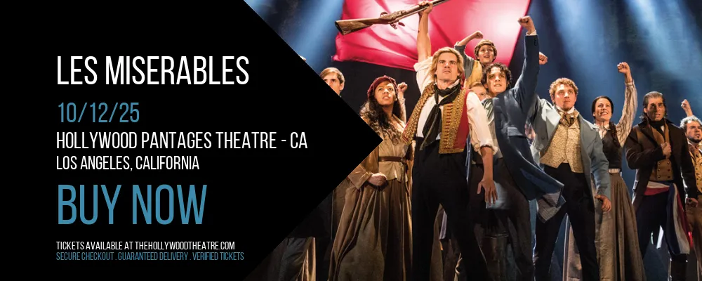 Les Miserables at Hollywood Pantages Theatre - CA