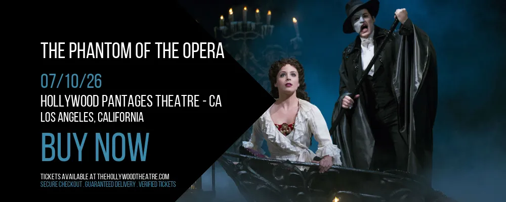 The Phantom of the Opera at Hollywood Pantages Theatre - CA
