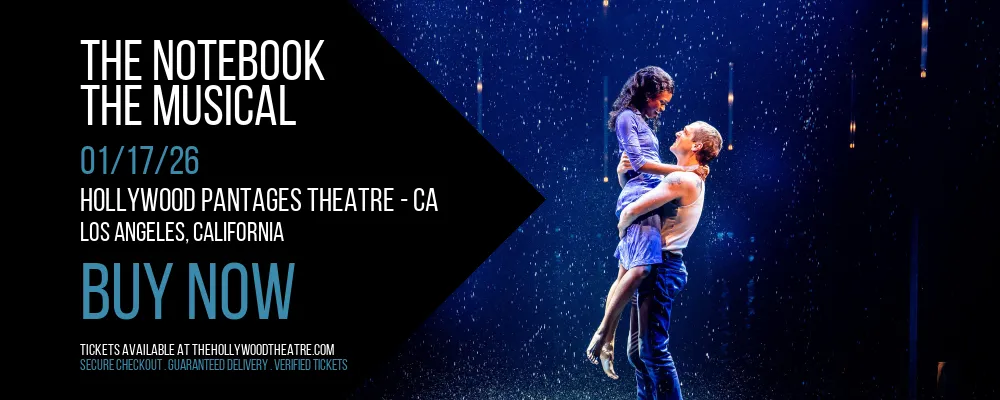 The Notebook at Hollywood Pantages Theatre - CA