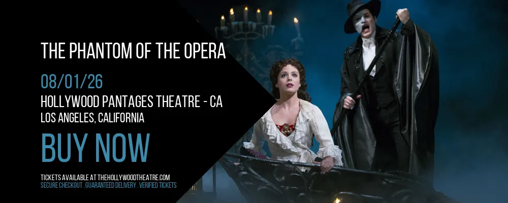 The Phantom Of The Opera at Hollywood Pantages Theatre - CA