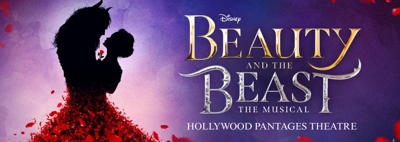 Beauty And The Beast at Hollywood Pantages Theatre