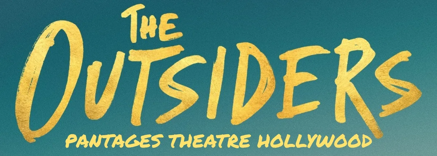 The Outsiders at Pantages Theatre Hollywood