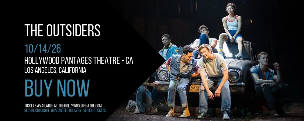 The Outsiders at Hollywood Pantages Theatre - CA