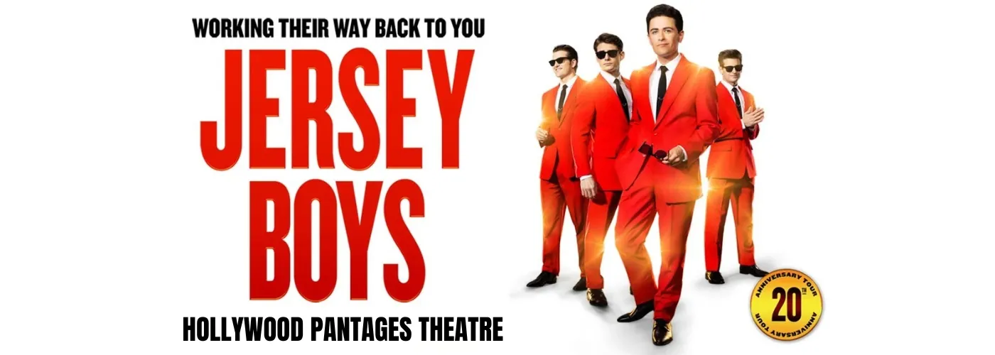 Jersey Boys at Hollywood Pantages Theatre