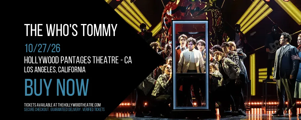 The Who's Tommy at Hollywood Pantages Theatre - CA