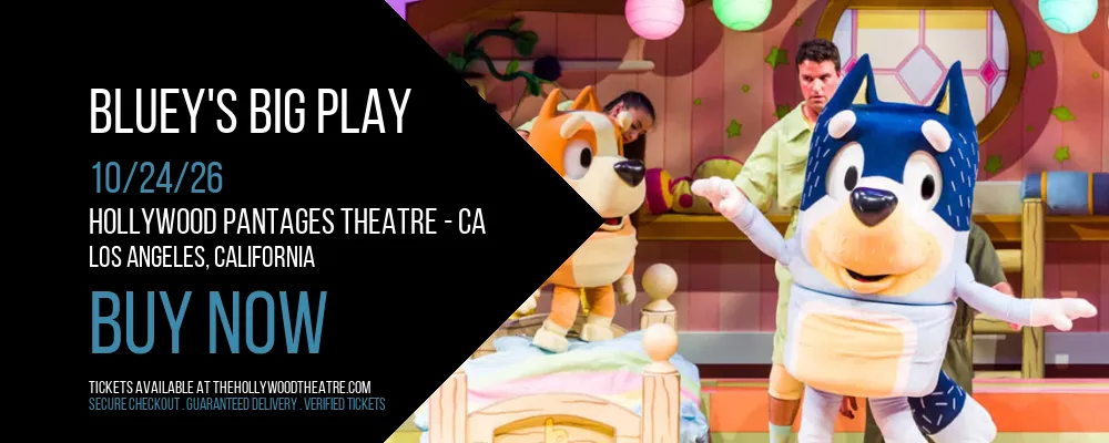 Bluey's Big Play at Hollywood Pantages Theatre - CA